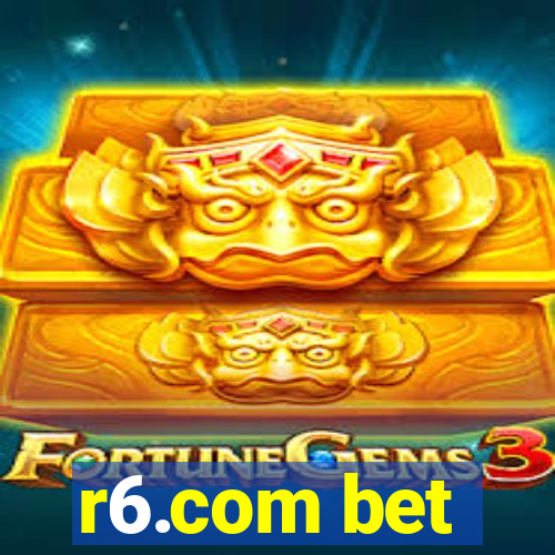r6.com bet